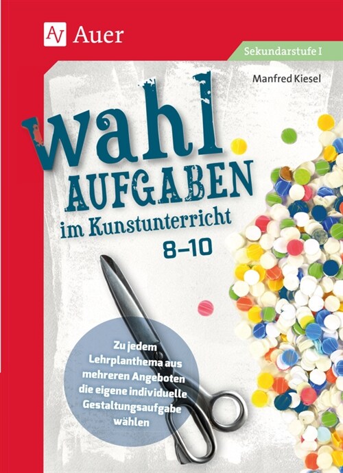 Wahlaufgaben im Kunstunterricht Kl. 8-10 (Pamphlet)