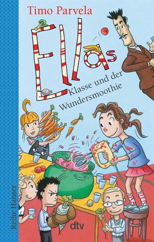 Ellas Klasse und der Wundersmoothie (Paperback)