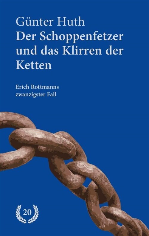 Der Schoppenfetzer und das Klirren der Ketten (Paperback)