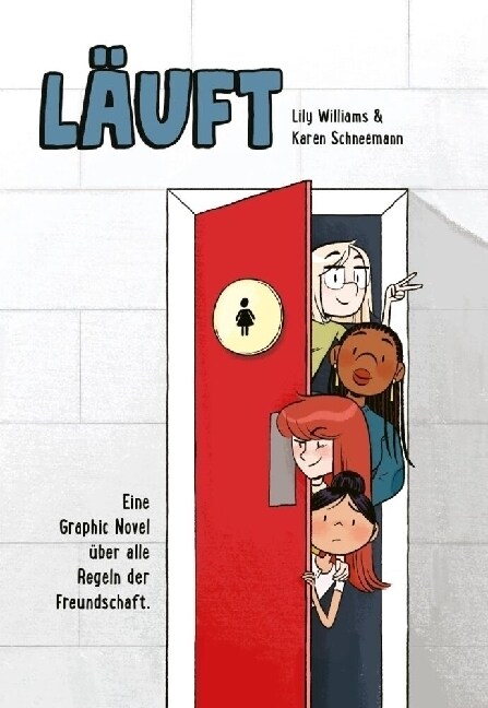 Lauft: Eine Graphic Novel uber alle Regeln der Freundschaft. (Hardcover)