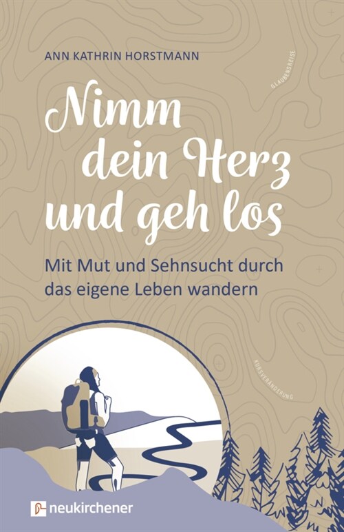 Nimm dein Herz und geh los (Hardcover)