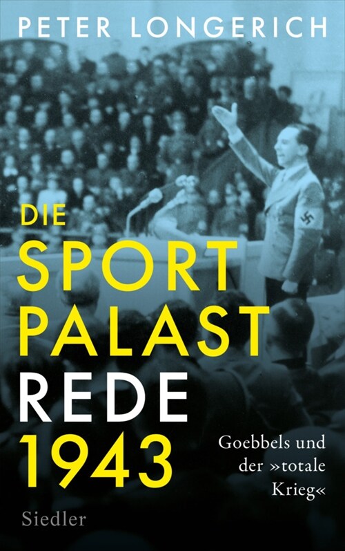 Die Sportpalast-Rede 1943 (Hardcover)