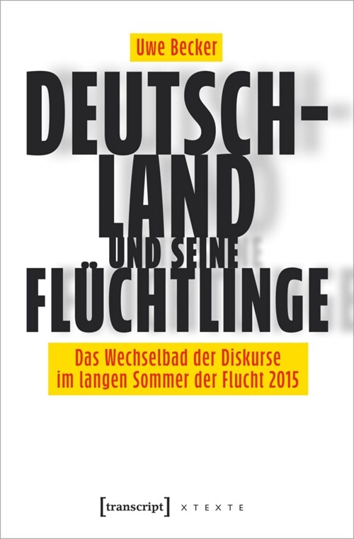 Deutschland und seine Fluchtlinge (Paperback)