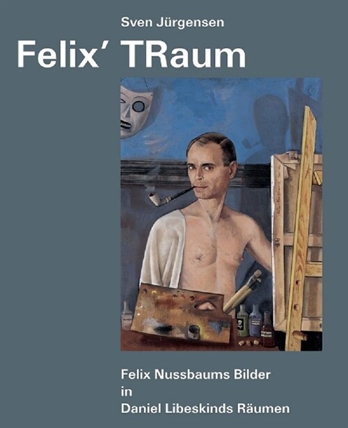 Felix TRaum (Hardcover)