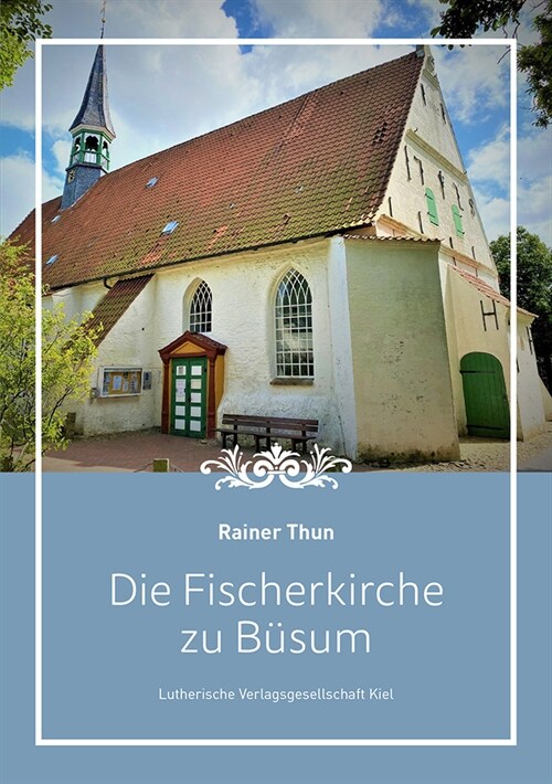 Die Fischerkirche zu Busum (Hardcover)