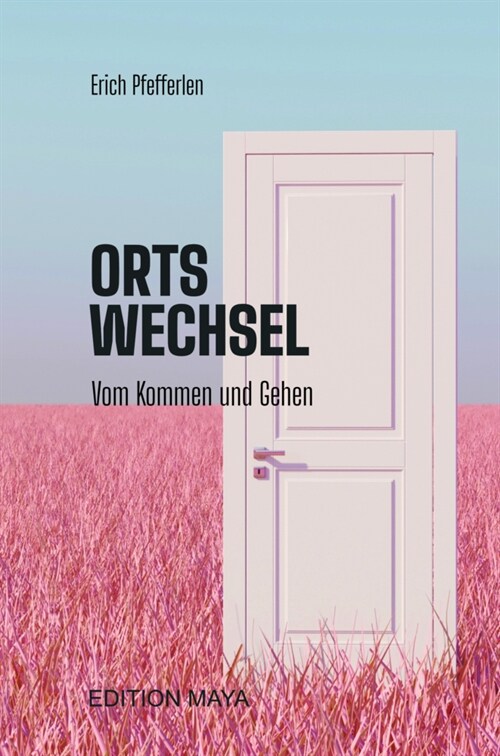 ORTSWECHSEL (Hardcover)