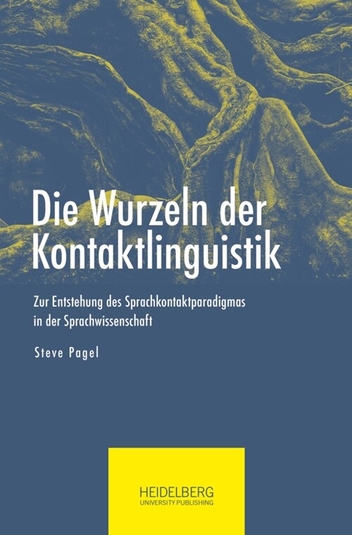 Die Wurzeln der Kontaktlinguistik (Hardcover)