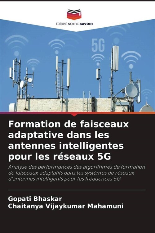 Formation de faisceaux adaptative dans les antennes intelligentes pour les reseaux 5G (Paperback)