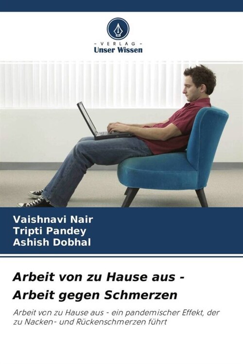 Arbeit von zu Hause aus - Arbeit gegen Schmerzen (Paperback)