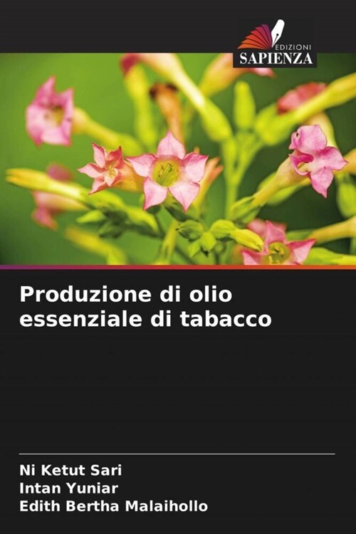 Produzione di olio essenziale di tabacco (Paperback)