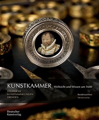 Kunstkammer: Weltsicht Und Wissen Um 1600 (Paperback)