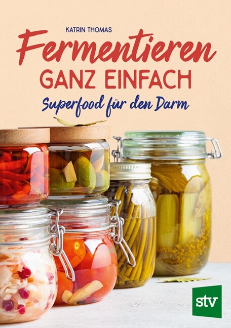 Fermentieren ganz einfach (Hardcover)