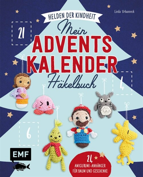 Mein Adventskalender-Hakelbuch: Helden der Kindheit - Merry X-Mas (Hardcover)