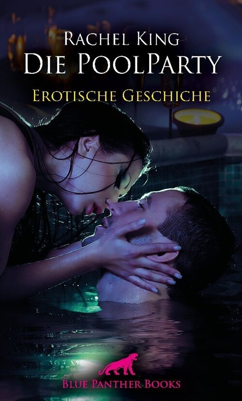 Die Poolparty | Erotische Geschichte + 1 weitere Geschichte (Paperback)