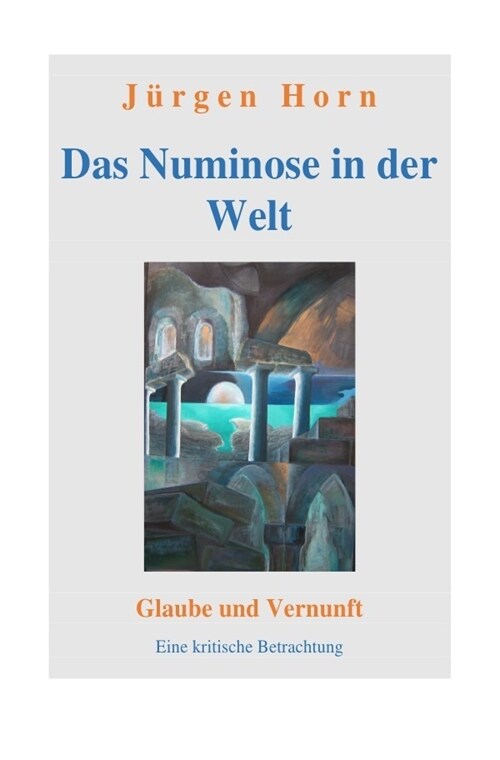 Das Numinose in der Welt (Paperback)