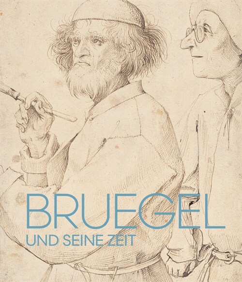 Bruegel und seine Zeit (Hardcover)