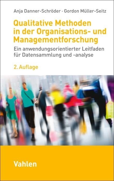 Qualitative Methoden in der Organisations- und Managementforschung (Paperback)