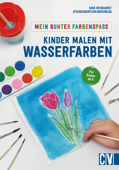 Mein bunter Farbenspaß - Kinder malen mit Wasserfarben (Paperback)