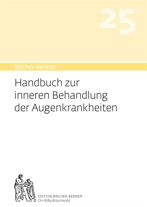 Bircher-Benner Handbuch 25 zur inneren Behandlung der Augenkrankheit (Paperback)