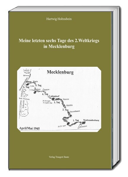 Meine letzten sechs Tage des 2. Weltkriegs in Mecklenburg (Book)