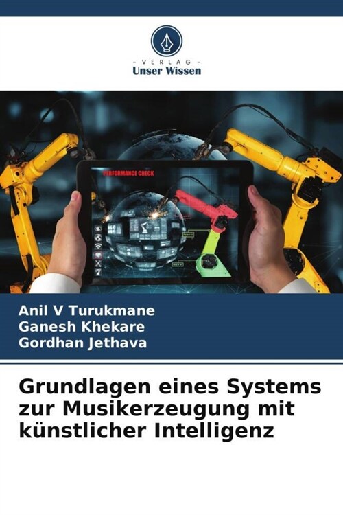 Grundlagen eines Systems zur Musikerzeugung mit kunstlicher Intelligenz (Paperback)