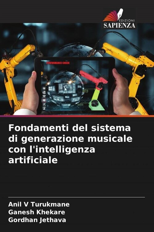 Fondamenti del sistema di generazione musicale con lintelligenza artificiale (Paperback)