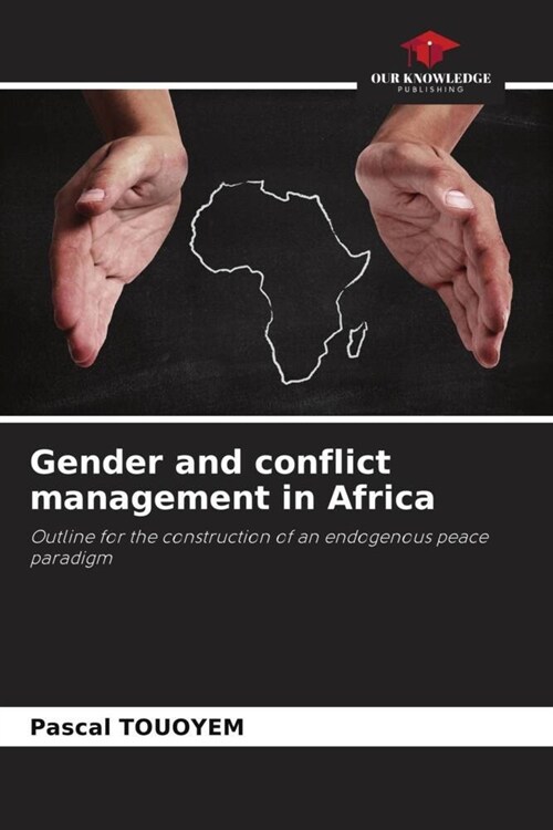 Gender and conflict management in Africa (Paperback)