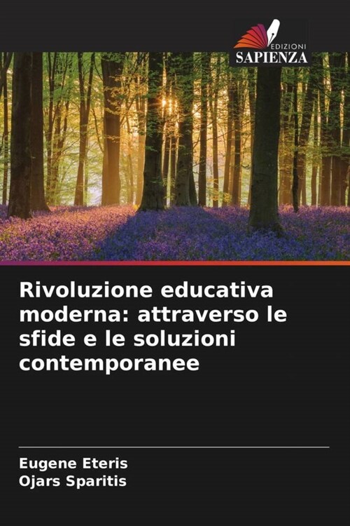 Rivoluzione educativa moderna: attraverso le sfide e le soluzioni contemporanee (Paperback)