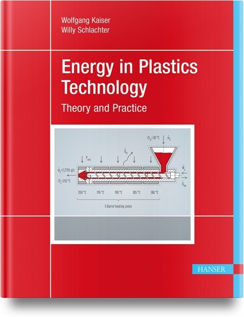 Energy in Plastics Technology: Fundamentals and Applications for Engineers (Hardcover)