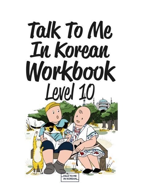 Talk To Me In Korean Workbook - Level 10, m. 1 Audio (WW)