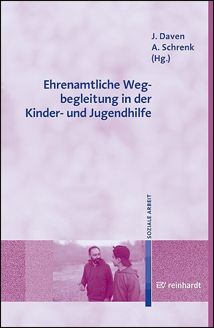 Ehrenamtliche Wegbegleitung in der Kinder- und Jugendhilfe (Paperback)