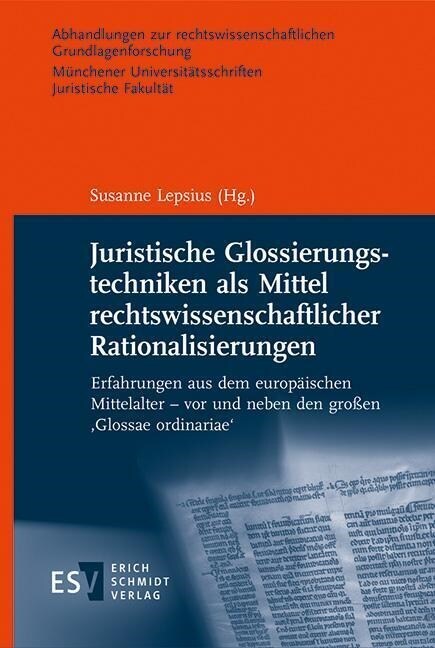 Juristische Glossierungstechniken als Mittel rechtswissenschaftlicher Rationalisierungen (Hardcover)