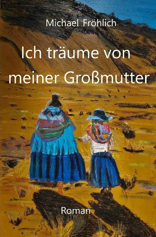 Ich traume von meiner Großmutter (Paperback)