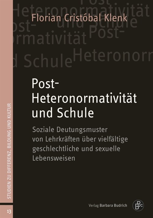 Post-Heteronormativitat und Schule (Paperback)