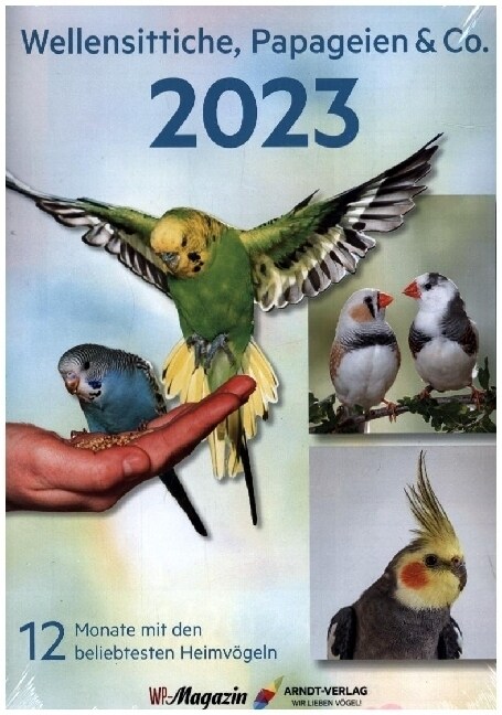 Kalender Wellensittiche, Papageien & Co 2023 (Calendar)