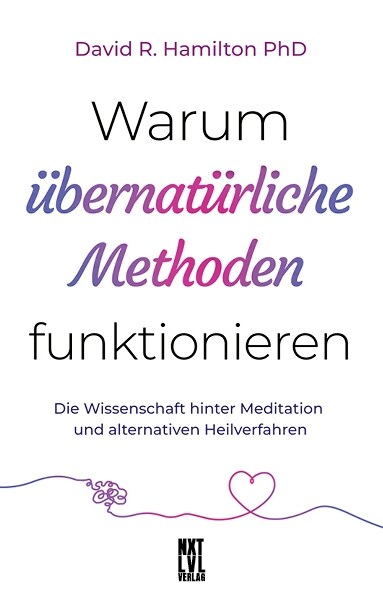 Warum ubernaturliche Methoden funktionieren, m. 1 Buch (Hardcover)