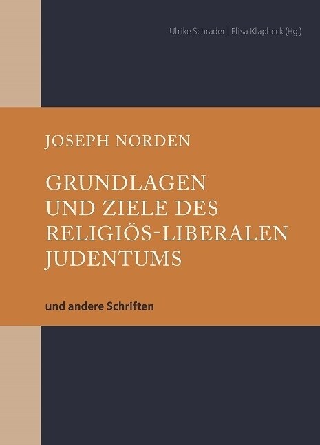 Grundlagen und Ziele des religios-liberalen Judentums (Hardcover)