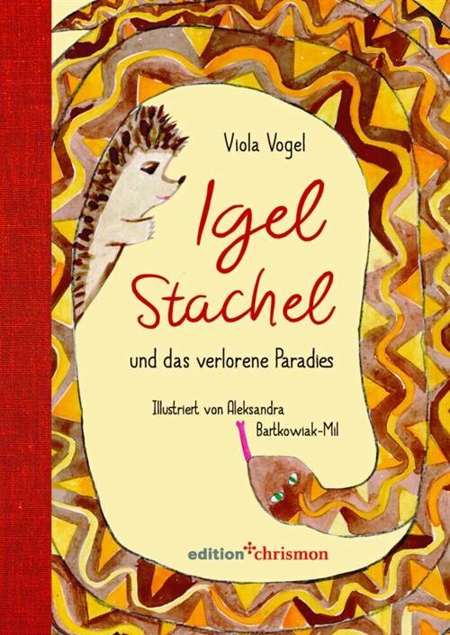 Igel Stachel und das verlorene Paradies (Hardcover)