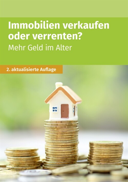 Immobilien verkaufen oder verrenten (Paperback)