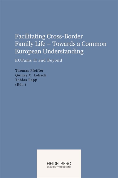 Facilitating Cross-Border Family Life - Towards a Common European Understanding (Hardcover)