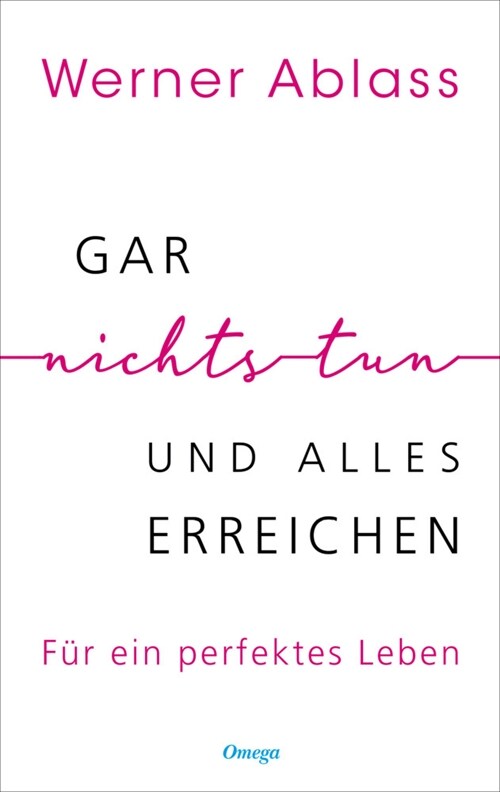 Gar nichts tun und alles erreichen (Paperback)