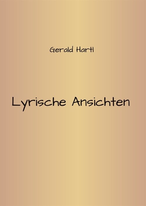 Lyrische Ansichten (Paperback)