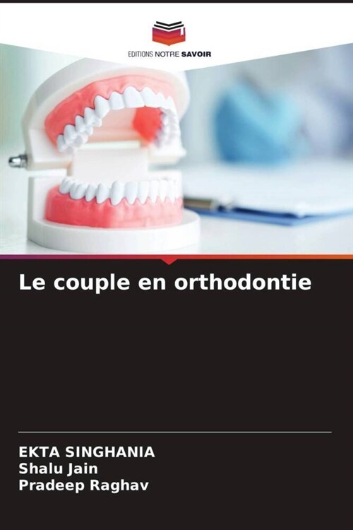 Le couple en orthodontie (Paperback)