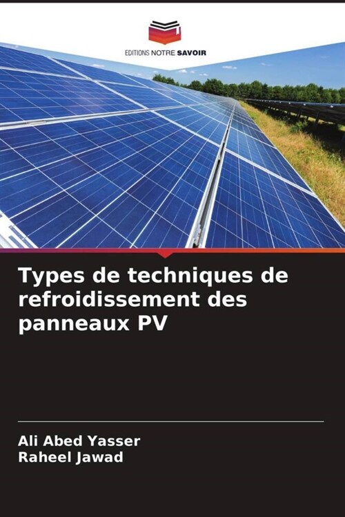 Types de techniques de refroidissement des panneaux PV (Paperback)