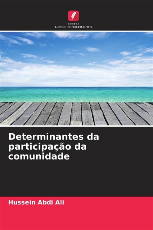 Determinantes da participacao da comunidade (Paperback)