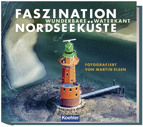 Faszination Nordseekuste (Hardcover)