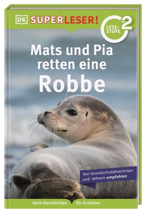 SUPERLESER! Mats und Pia retten eine Robbe (Hardcover)