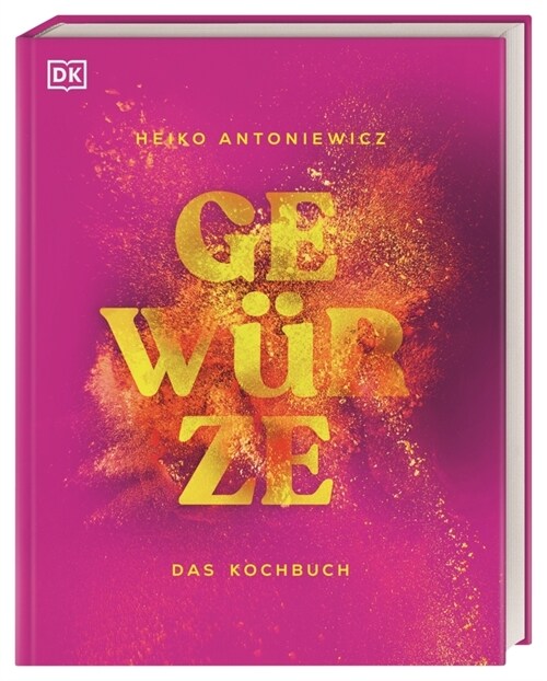 Gewurze - Das Kochbuch (Hardcover)