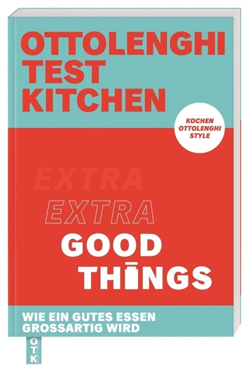 Ottolenghi Test Kitchen - Extra good things (Paperback)