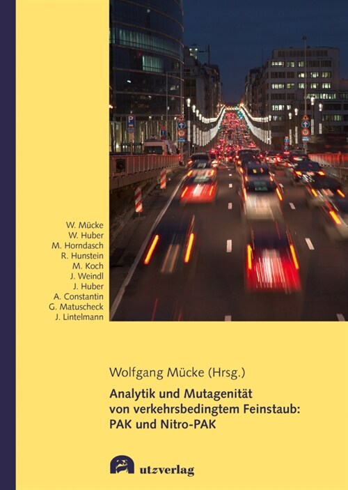 Analytik und Mutagenitat von verkehrsbedingtem Feinstaub: PAK und Nitro-PAK (Hardcover)